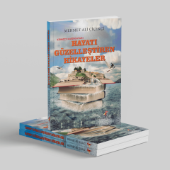 Hayatı Güzelleştiren Hikayeler