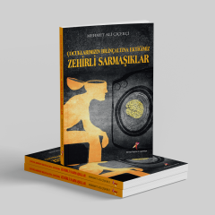 Çocuklarımızın Bilinçaltına Ektiğimiz Zehirli Sarmaşıklar